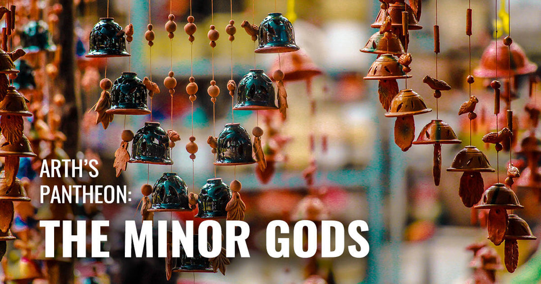 Arth's Pantheon: The Minor Gods