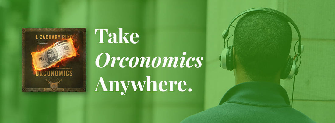 Orconomics is Now An Audiobook