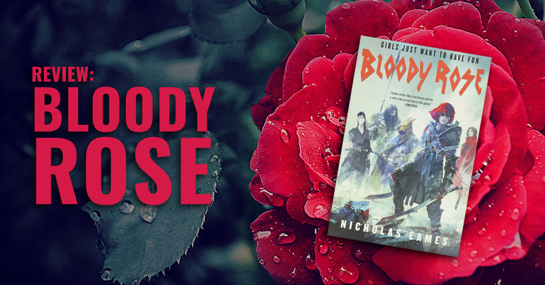 Review: Bloody Rose