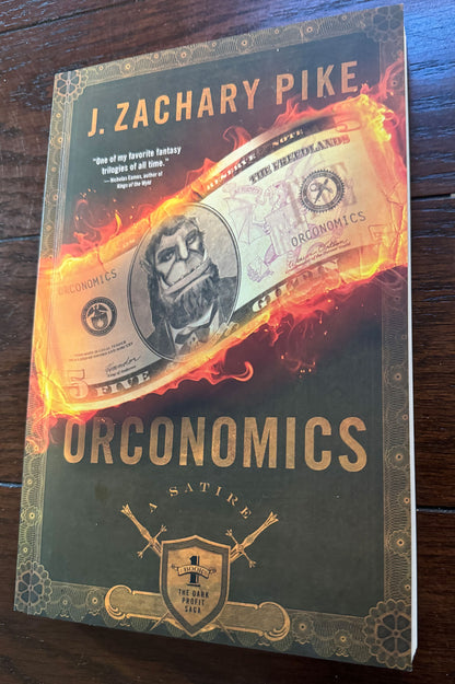 Orconomics: A Satire - Signed Paperback